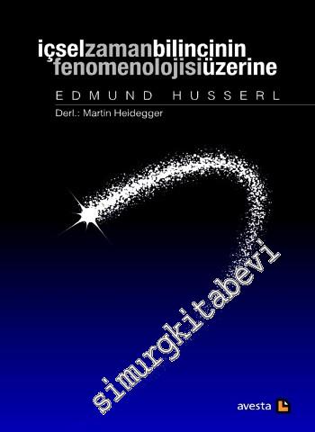 İçsel Zaman Bilincinin Fenomenolojisi Üzerine -