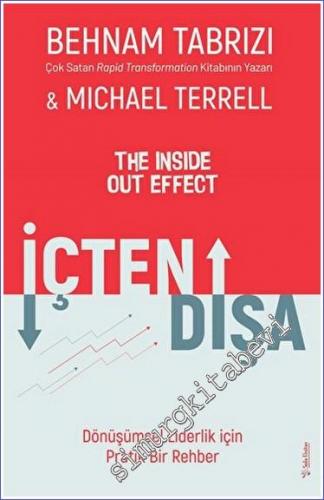 İçten Dışa : Dönüşümsel Liderlik için Pratik Bir Rehber -        2022