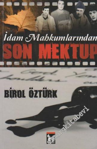 İdam Mahkâmlarından Son Mektup -