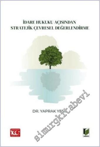 İdare Hukuku Açısından Stratejik Çevresel Değerlendirme -        2024