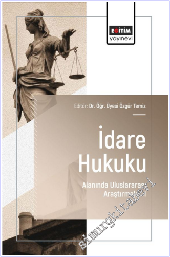İdare Hukuku Alanında Uluslararası Araştırmalar - 1 -        2025