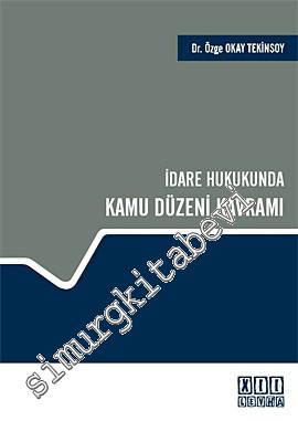 İdare Hukukunda Kamu Düzeni Kavramı -