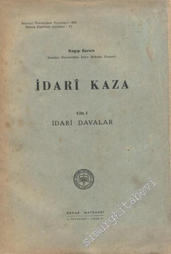 İdari Kaza Cilt 1: İdari Davalar - İMZALI -