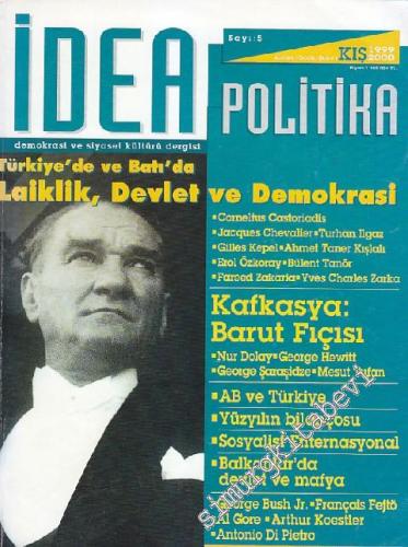 İdea Politika Demokrasi ve Siyaset Kültürü Dergisi - Dosya: Türkiye'de ve Batı'da Laiklik, Devlet ve Demokrasi - Sayı: 5      Aralık - Ocak - Şubat