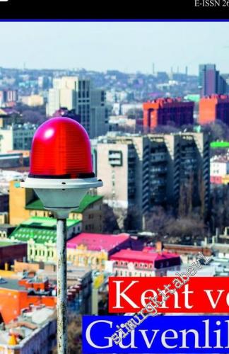 İdeal Kent - Kent Araştırmaları Dergisi - Dosya: Kent ve Güvenlik - Sayı: 23    Yıl: 8