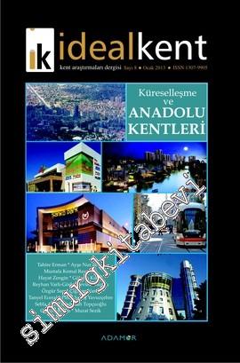 İdeal Kent - Kent Araştırmaları Dergisi Sayı: 8: Küreselleşme ve Anado
