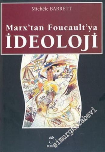 İdeoloji: Marx'tan Foucault'ya -        2004