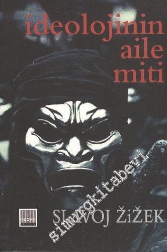 İdeolojinin Aile Miti: Bilinen Bilinmeyenler Serisi 7. Kitap -
