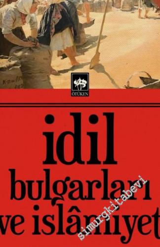 İdil Bulgarları ve İslamiyet -