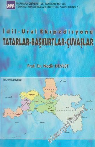 İdil - Ural Ekspedisyonu: Tatarlar - Başkurtlar - Çuvaşlar