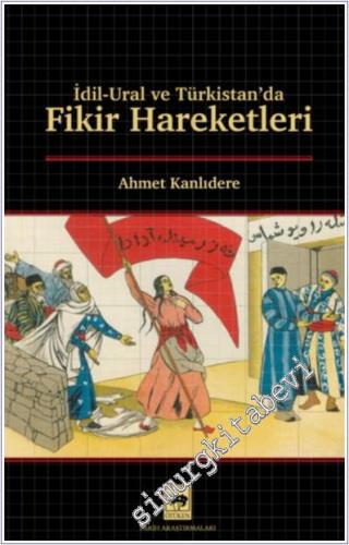 İdil - Ural ve Türkistan'da Fikir Hareketleri -        2025