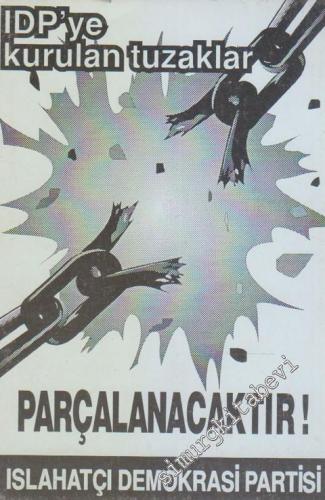 IDP'ye Kurulan Tuzaklar Parçalanacaktır -
