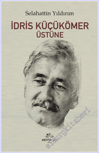 İdris Küçükömer Üstüne - 2026