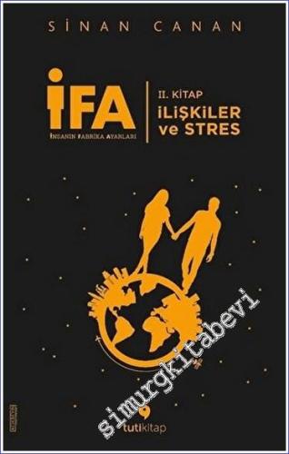 İFA İnsanın Fabrika Ayarları 2. Kitap: İlişkiler ve Stres