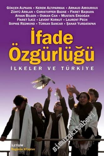İfade Özgürlüğü: İlkeler ve Türkiye  -
