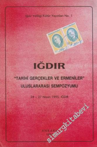 Iğdır Tarihi Gerçekler ve Ermeniler Uluslararası Sempozyumu 24 - 27 Ni