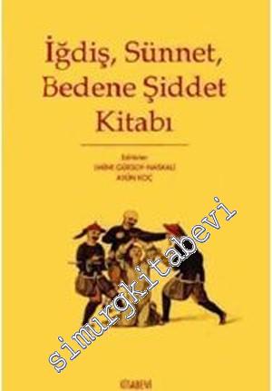 İğdiş, Sünnet, Bedene Şiddet Kitabı -