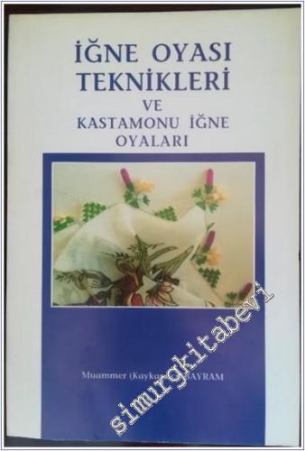 İğne Oyası Teknikleri ve Kastamonu İğne Oyaları -        1992