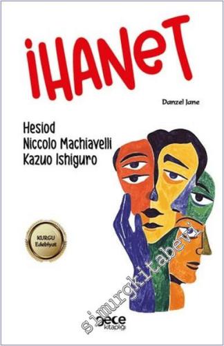İhanet : Kazuo Ishiguro , Hesiod , Niccolo Machiavelli -        2024