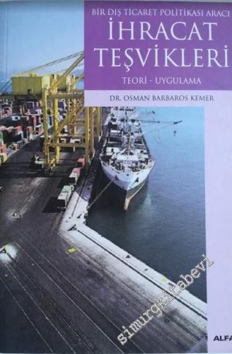 İhracat Teşvikleri : Teori - Uygulama -        2003