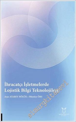 İhracatçı İşletmelerde Lojistik Bilgi Teknolojileri -        2024