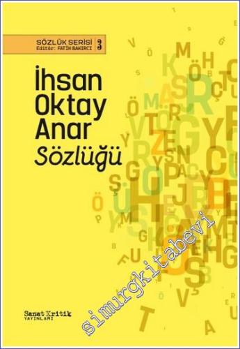 İhsan Oktay Anar Sözlüğü - 2023