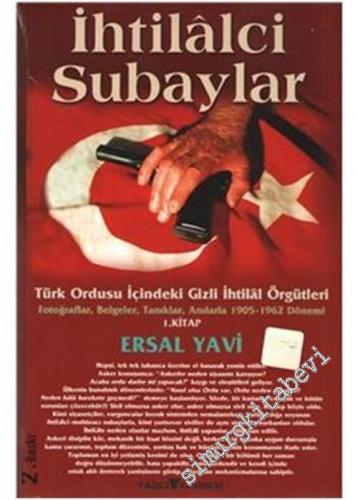 İhtilalci Subaylar 1: Türk Ordusu İçindeki Gizli İhtilal Örgütleri: Fo