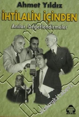 İhtilalin İçinden: Anılar, Değerlendirmeler -