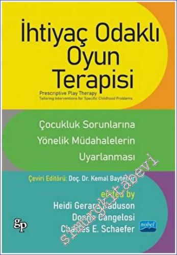 İhtiyaç Odaklı Oyun Terapisi: Çocukluk Sorunlarına Yönelik Müdahalelerin Uyarlanması -        2023