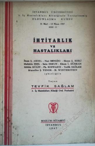 İhtiyarlık ve Hastalıkları -        1947