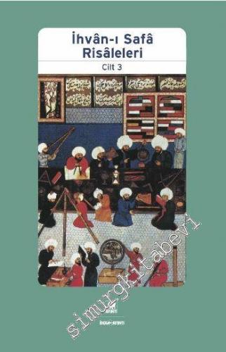 İhvan-ı Safa Risaleleri - Cilt: 3 -        2022