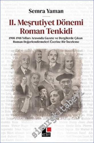 II. Meşrutiyet Dönemi Roman Tenkidi - 1908-1918 Yılları Gazete ve Derg
