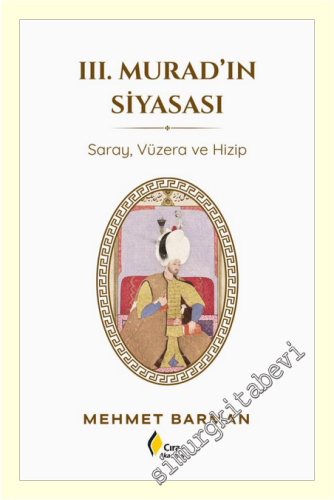 III. Murad'ın Siyasası