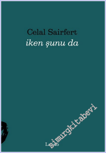 İken Şunu Da