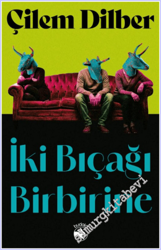 İki Bıçağı Birbirine -