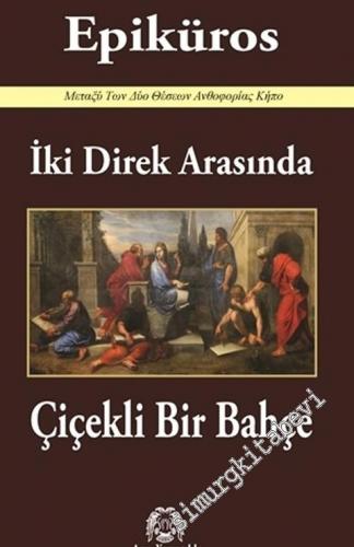 İki Direk Arasında Çiçekli Bir Bahçe -