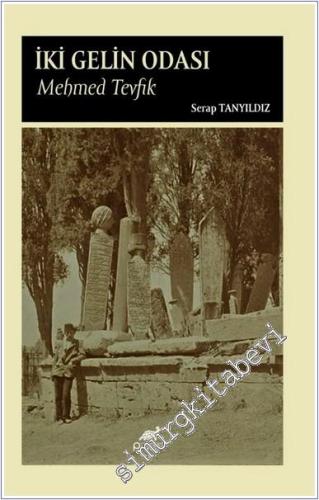 İki Gelin Odası - Mehmet Tevfik -        2025