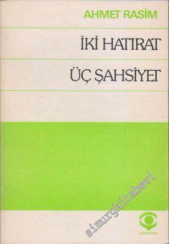 İki Hatırat Üç Şahsiyet -        1976
