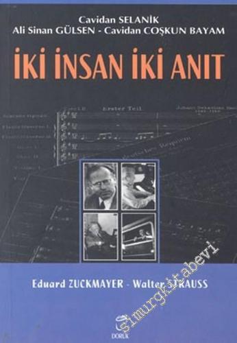 İki İnsan İki Anıt: Eduard Zuckmayer - Walter Strauss -        2004