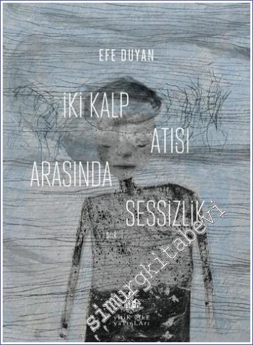 İki Kalp Atışı Arasında Sessizlik -        2023