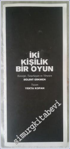 İki Kişilik Bir Oyun -        2006