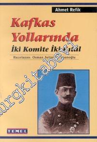 İki Komite İki Kıtal / Kafkas Yollarında -        1998