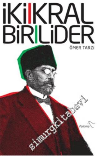 İki Kral Bir Lider -