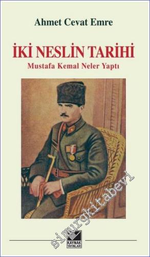 İki Neslin Tarihi: Mustafa Kemal Neler Yaptı - 2023