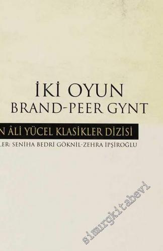 İki Oyun: Brand / Peer Gynt CİLTLİ -