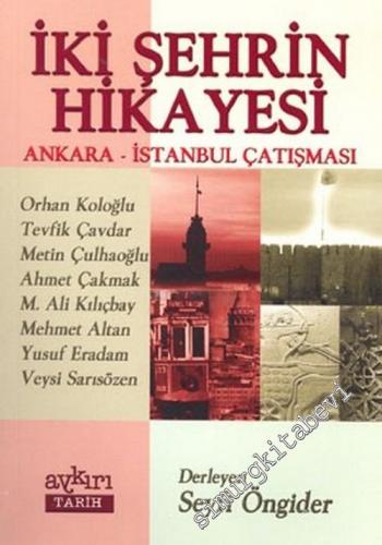 İki Şehrin Hikayesi: Ankara - İstanbul Çatışması -        2003