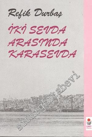 İki Sevda Arasında Kara Sevda -        1994