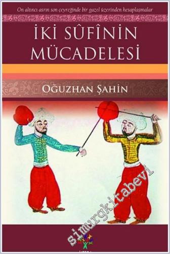 İki Sufînin Mücadelesi -        2018
