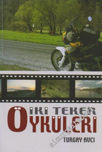 İki Teker Öyküleri -