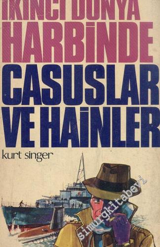 İkinci Dünya Harbinde: Casuslar ve Hainler -        1987